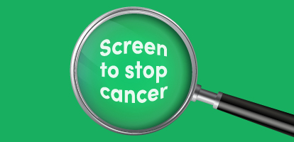 An illustration of a magnifiing glass with the words "Screen to stop cancer" magnified